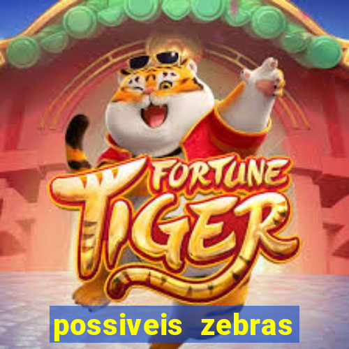 possiveis zebras futebol hoje